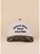 Busy Dilly Dallying Trucker Hat