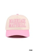 Marriage Material Trucker Hat