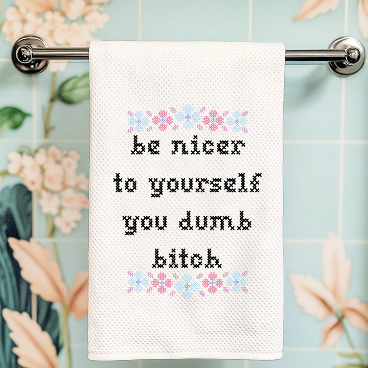 Be Nice To Yourself Tea Towel