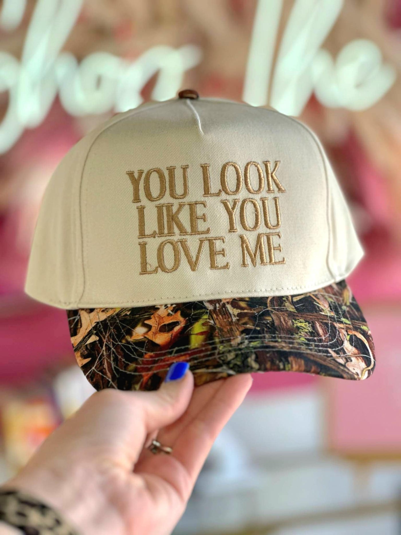 You Look Like You Love Me Camo Trucker Hat
