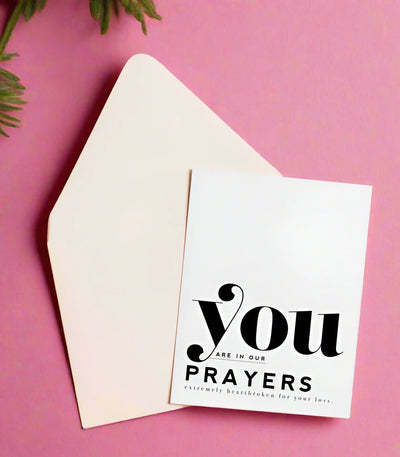 You Are in Our Prayers Greeting Card