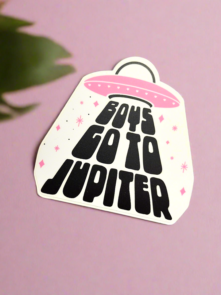 Boys Go To Jupiter Sticker