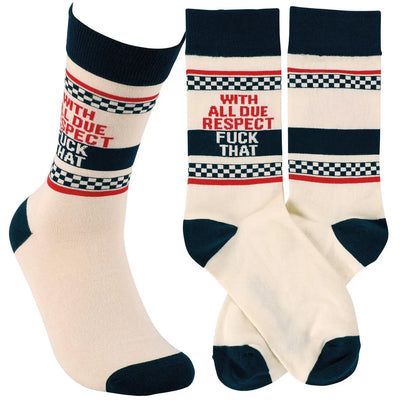 With All Due Respect Fuck That Socks