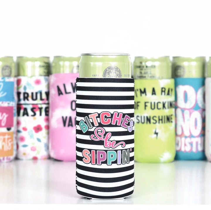 Bitches Be Sippin Slim Can Cooler