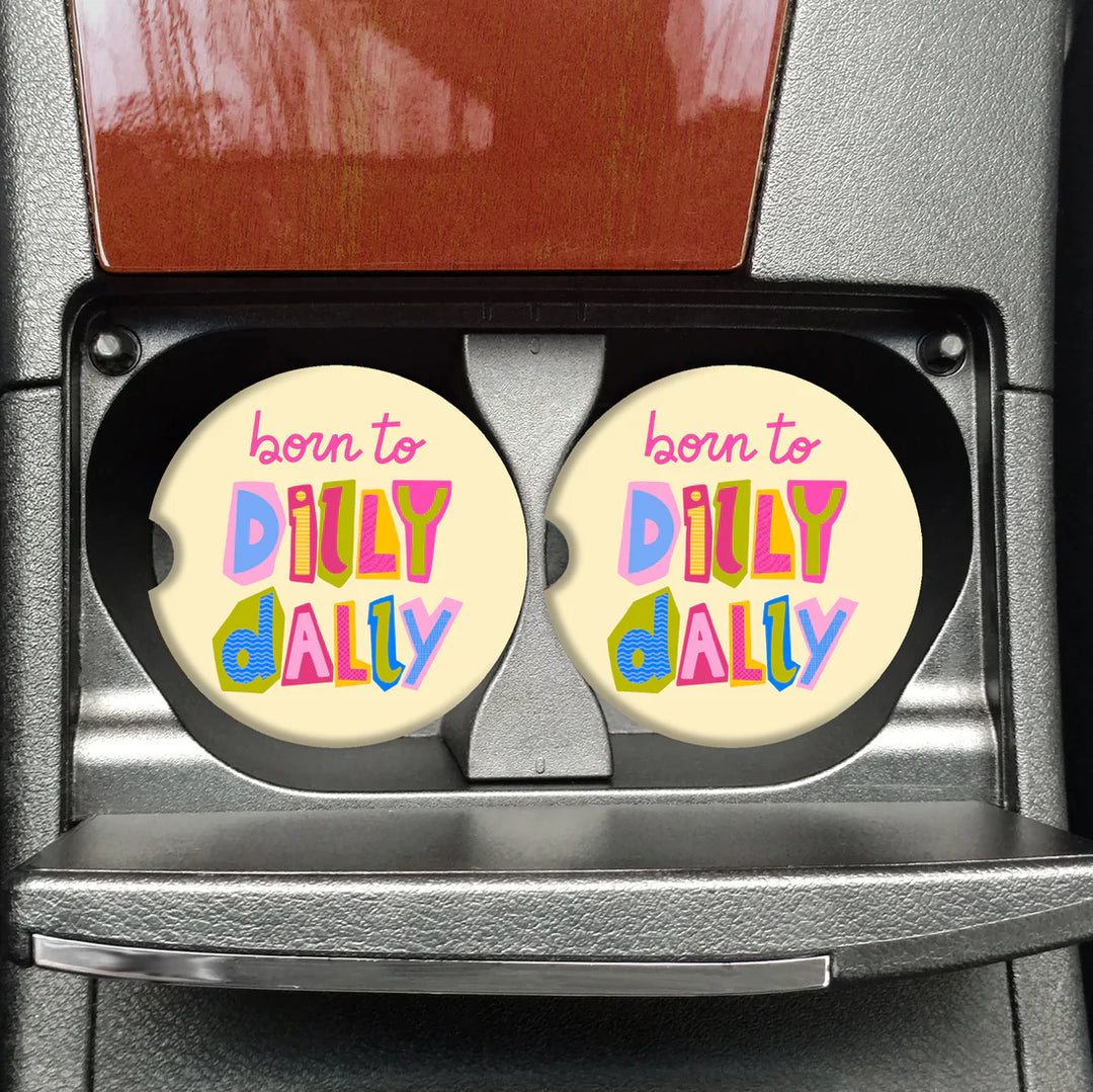 Born To Dilly Dally Car Coasters
