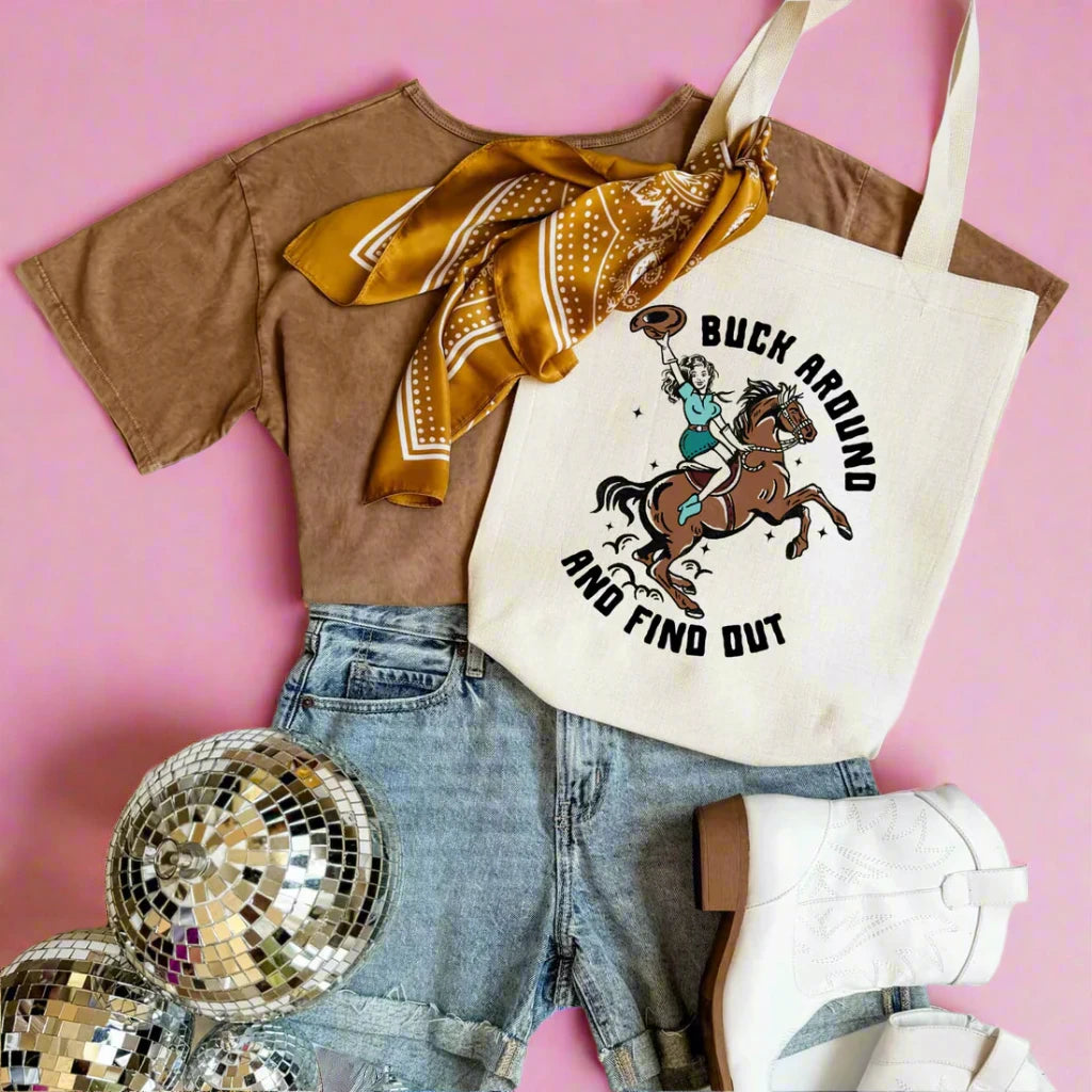 Buck Around and Find Out Tote Bag