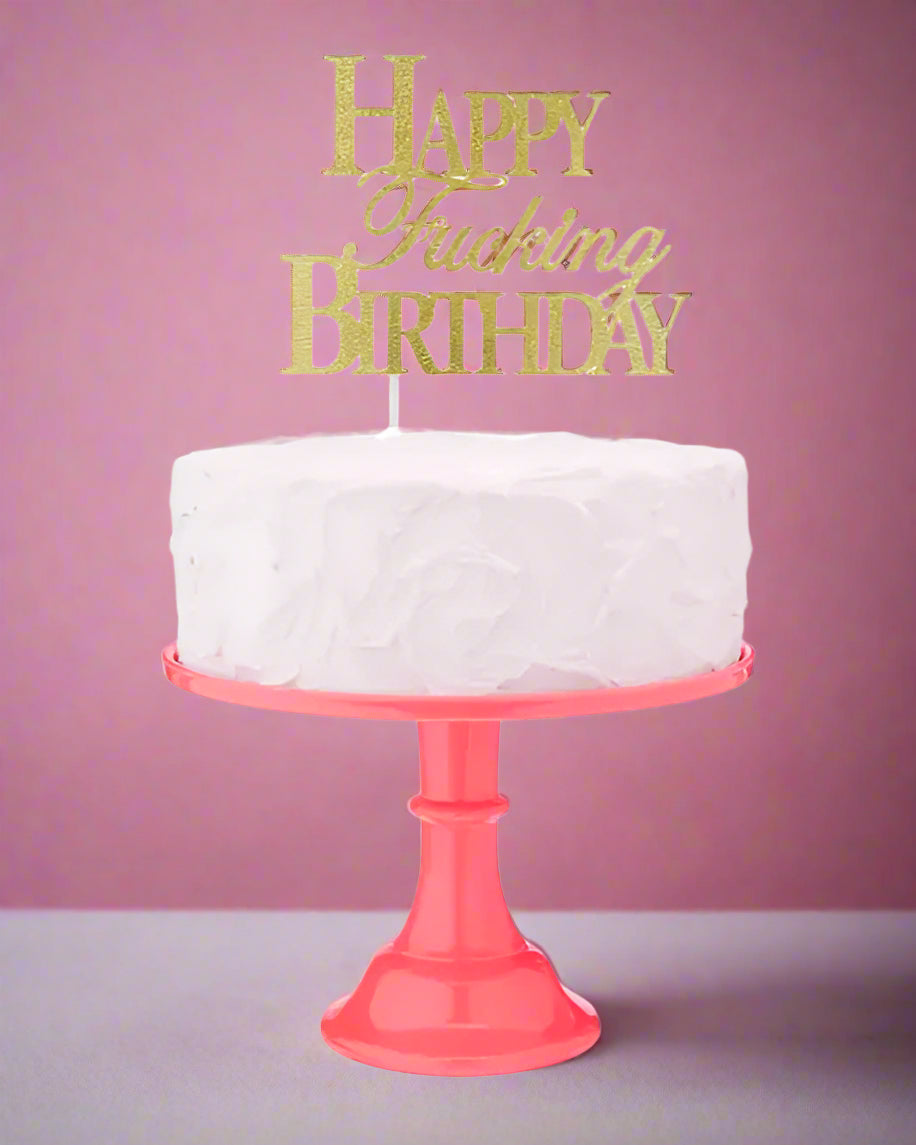 Happy Fucking Birthday Cake Topper