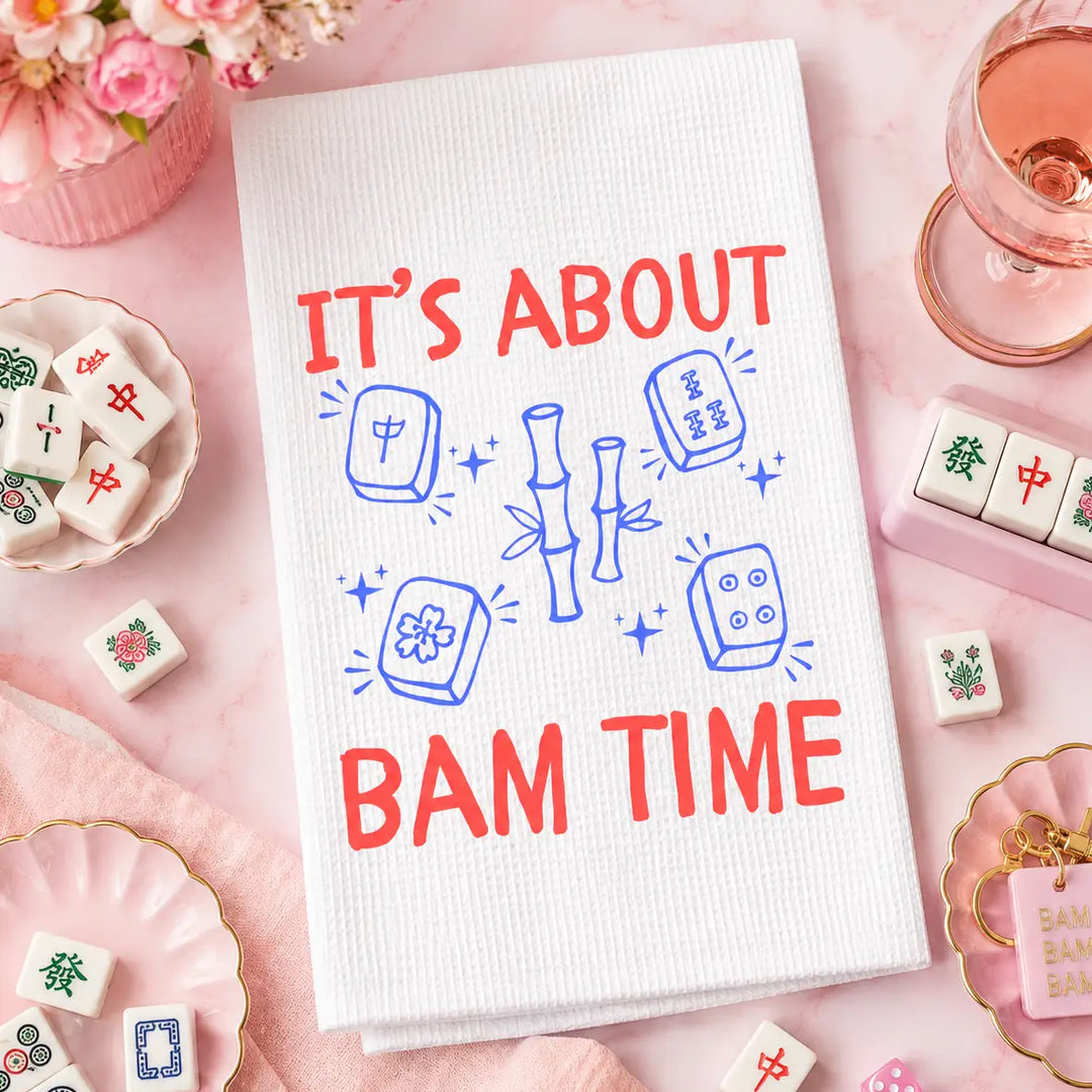 It's About Bam Time Tea Towel