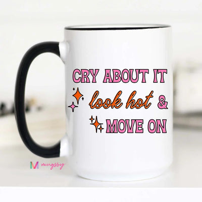 Cry About It Coffee Mug