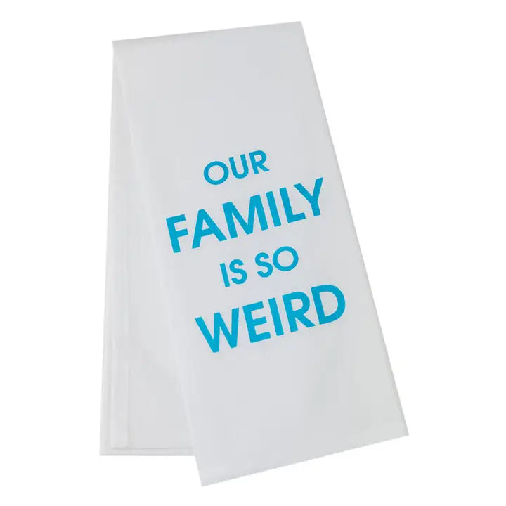 Our Family Is So Weird Dish Towel