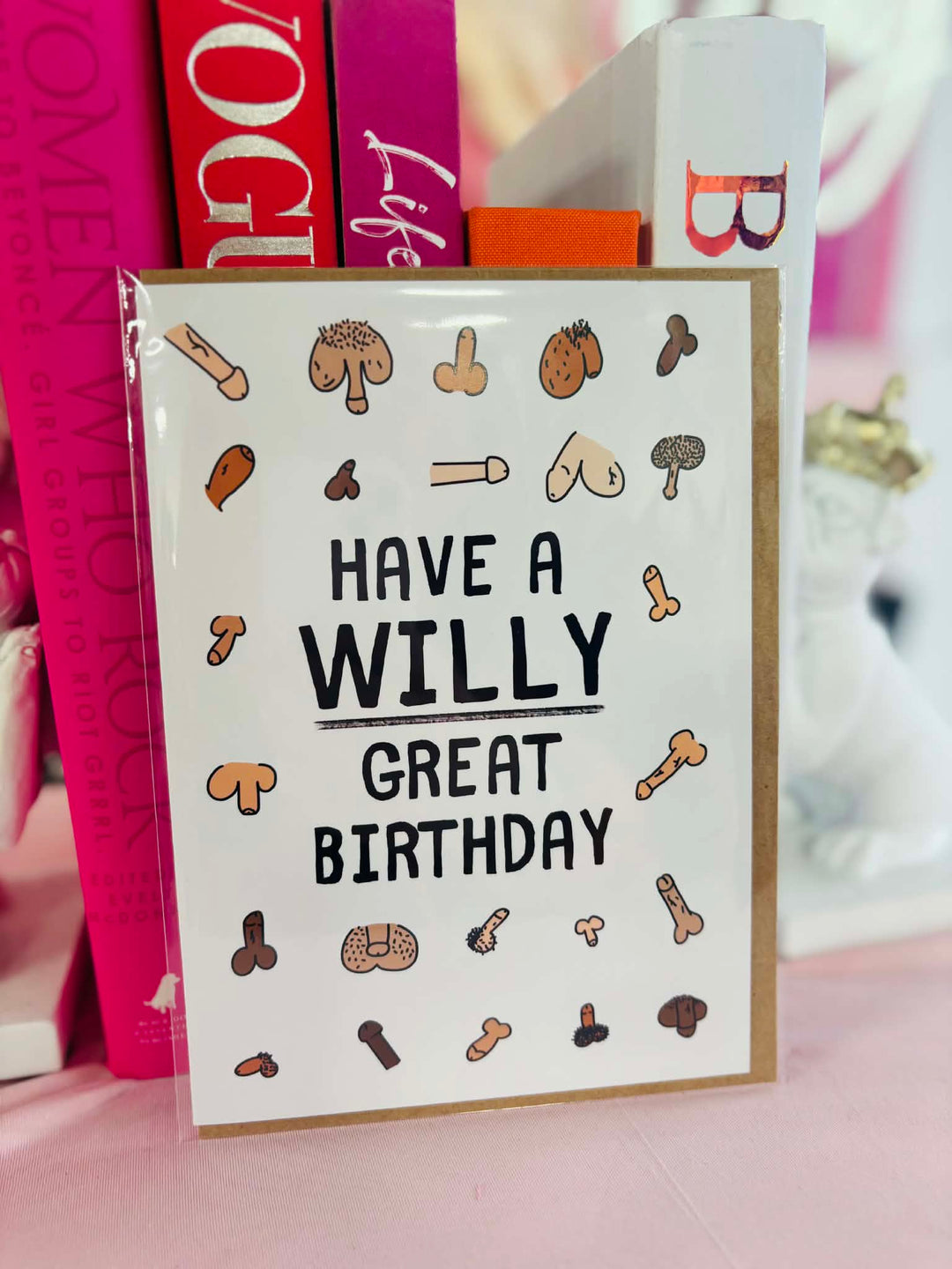 Have A Willy Great Birthday Card
