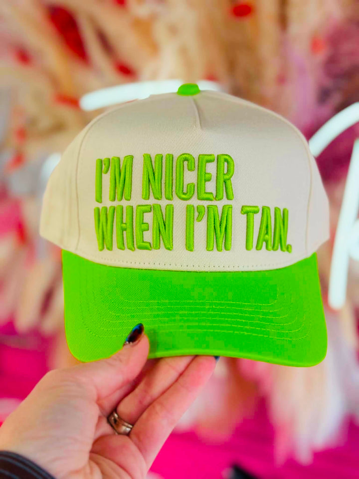 I'm Nicer When I'm Tan Trucker Hat