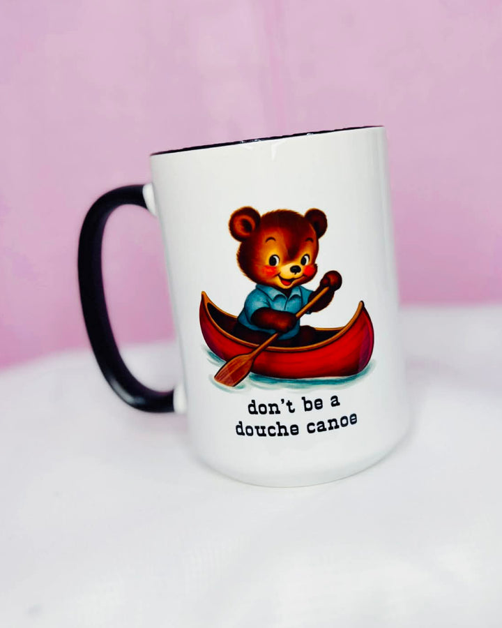 Don't Be A Douche Canoe Coffee Mug