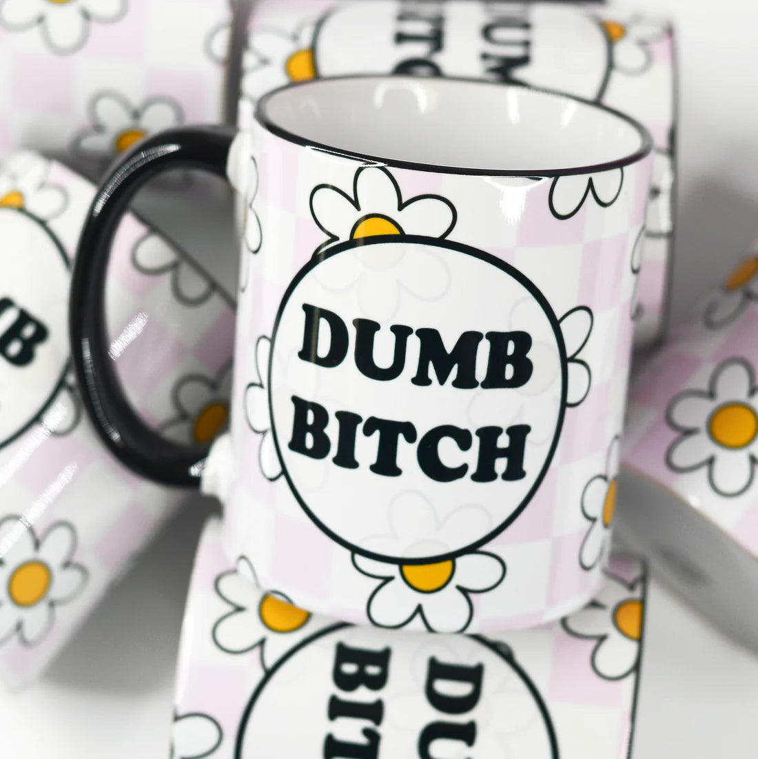 Dumb Bitch Coffee Mug