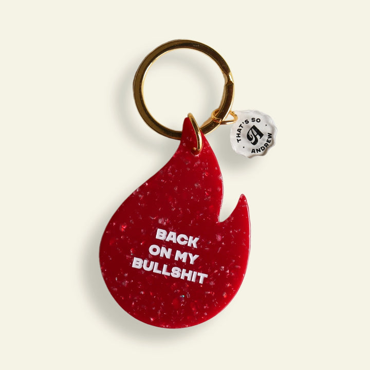 Back On My Bullshit Keychain