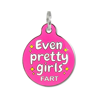 Even Pretty Girls Fart Pet Id Tag