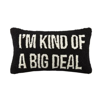 I'm Kind Of A Big Deal Throw Pillow