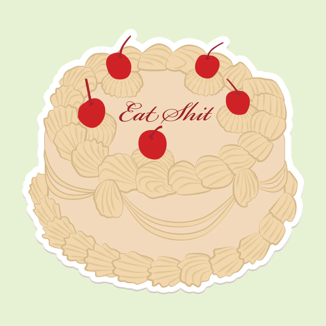 Eat Shit Cake Sticker Decal