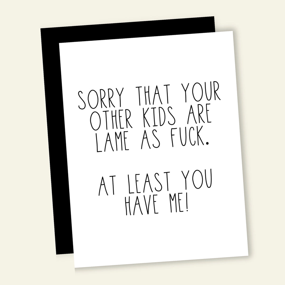 Lame As Fuck Card
