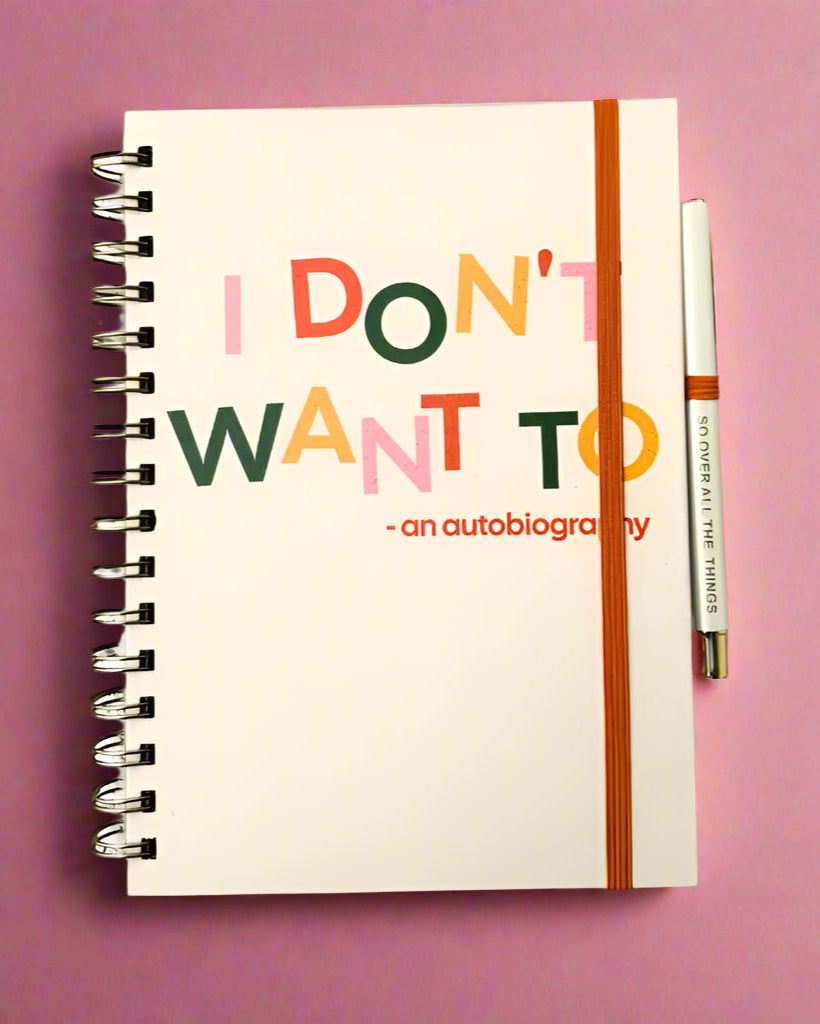 I Don't Want To Journal