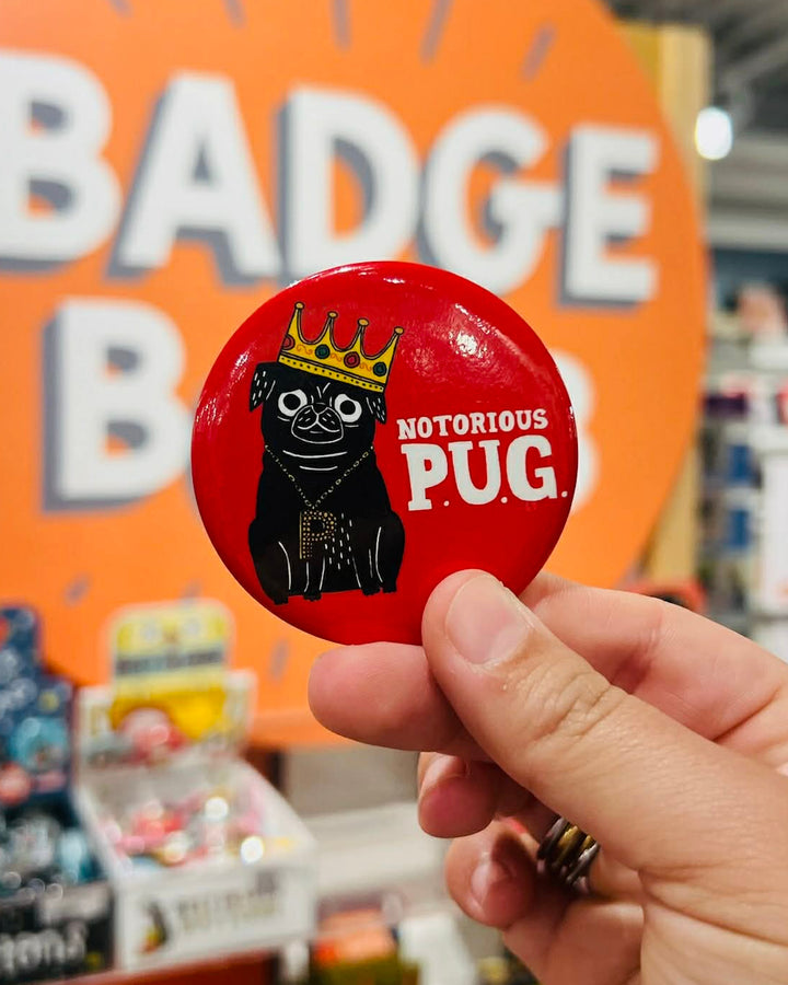 Notorious P.U.G Magnet