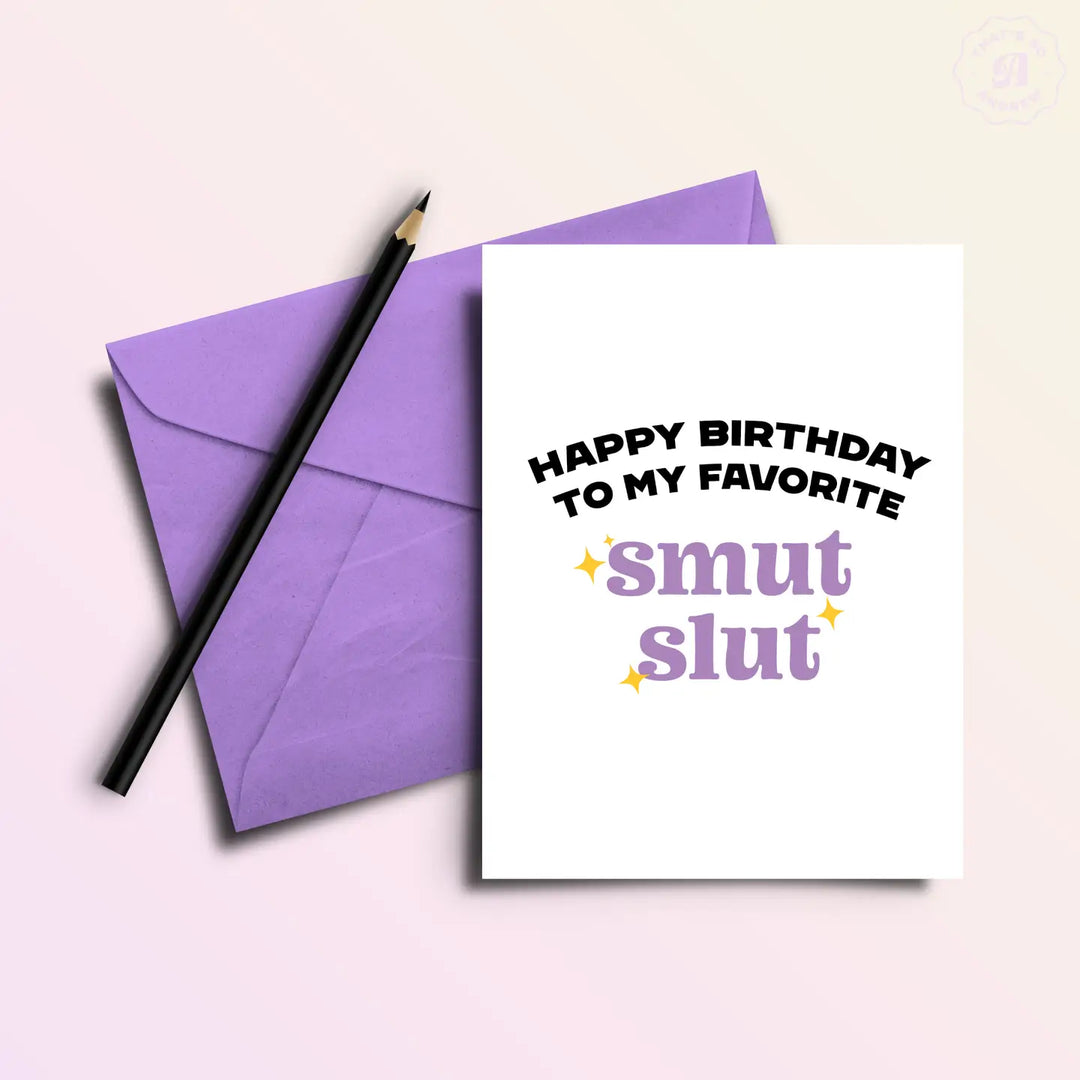Smut Slut Birthday Card