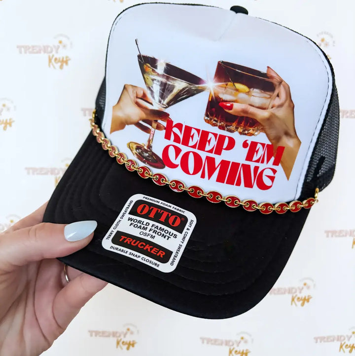Keep Em' Coming Trucker Hat
