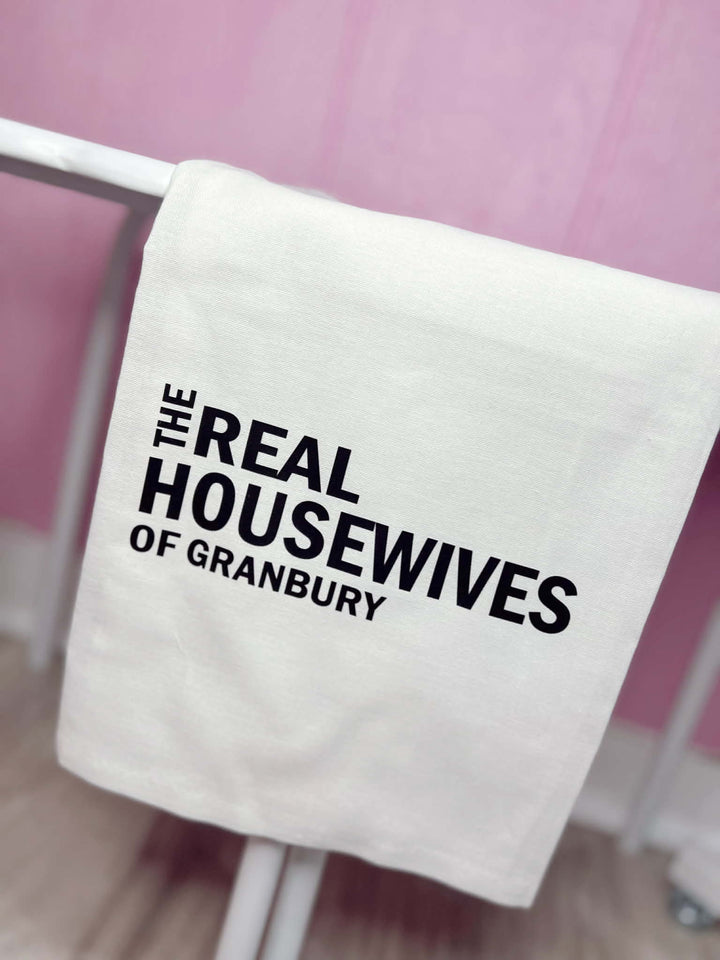 Real Housewives of Granbury Tea Towel