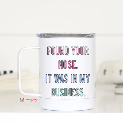 I Found Your Nose, Business Travel Mug