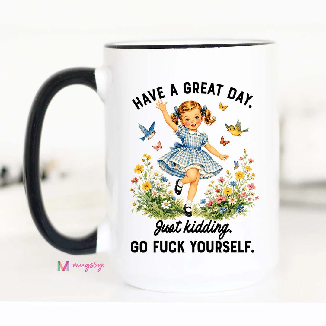 Have A Great Day Mug