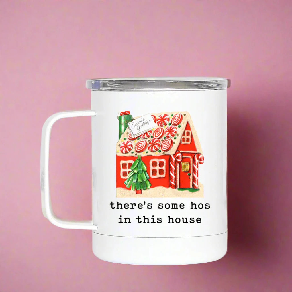 There's Some Hos in This House Christmas Travel Mug