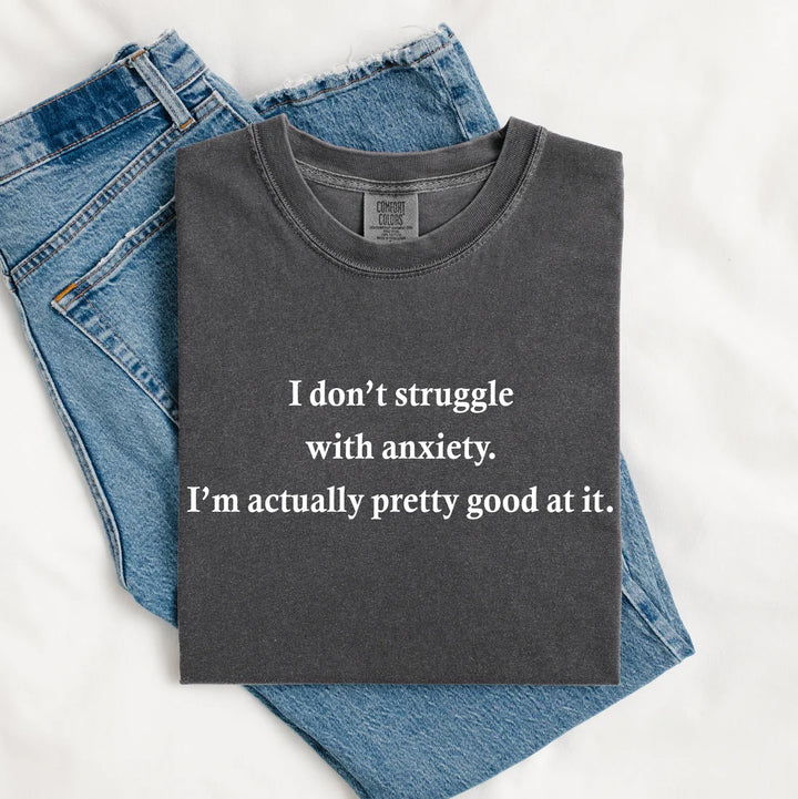 Struggle With Anxiety Graphic Tee