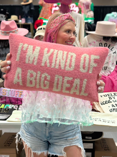 I'm Kind Of A Big Deal Throw Pillow