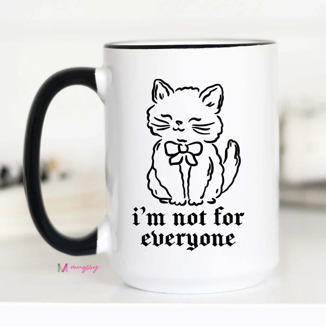 I'm Not For Everyone Cat Coffee Mug