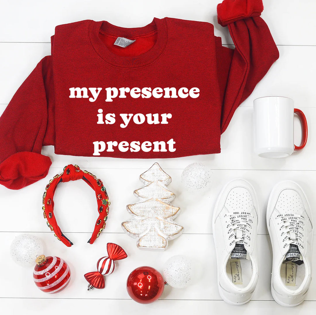 My Presence is your Present Christmas Sweatshirt