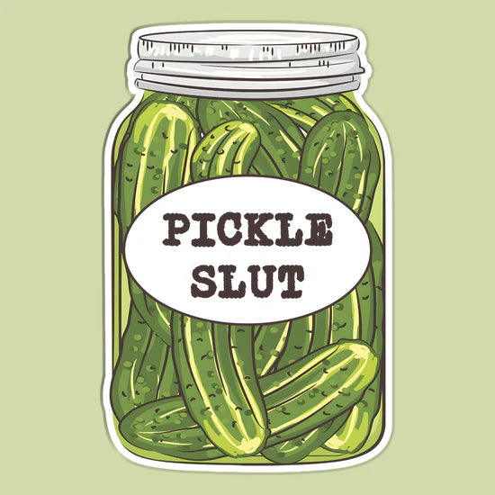 Pickle Slut Sticker Decal