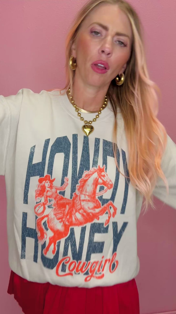 Howdy Honey Sweatshirt