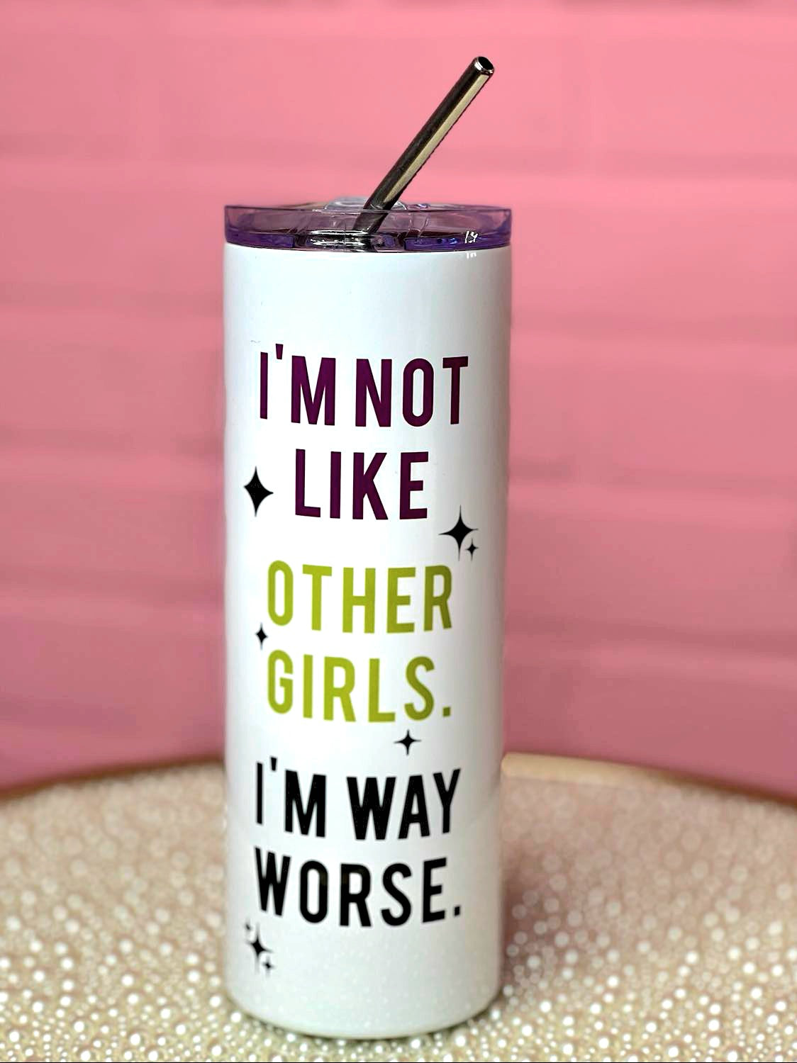 I'm Not Like Other Girls Tall Travel Cup