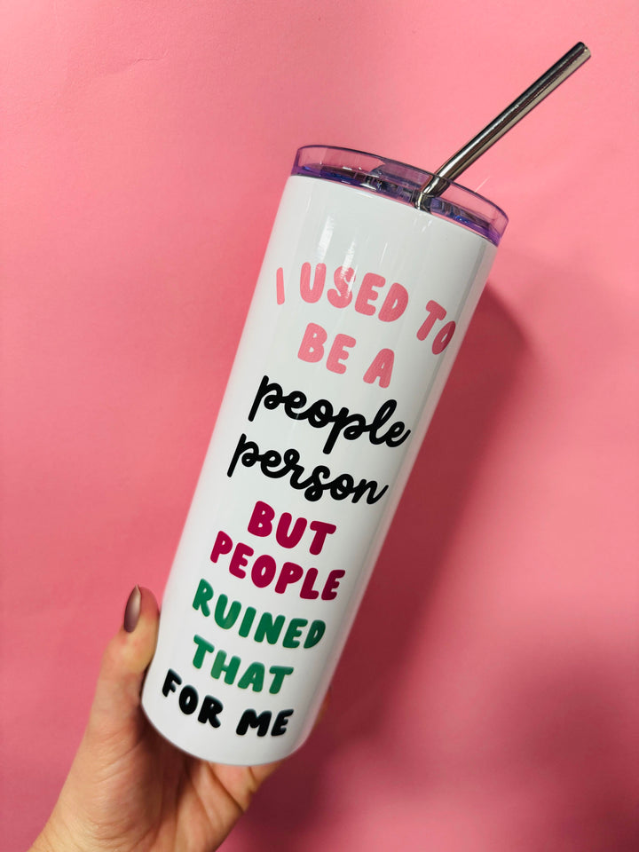 People Person But People Ruined That Travel Tumbler
