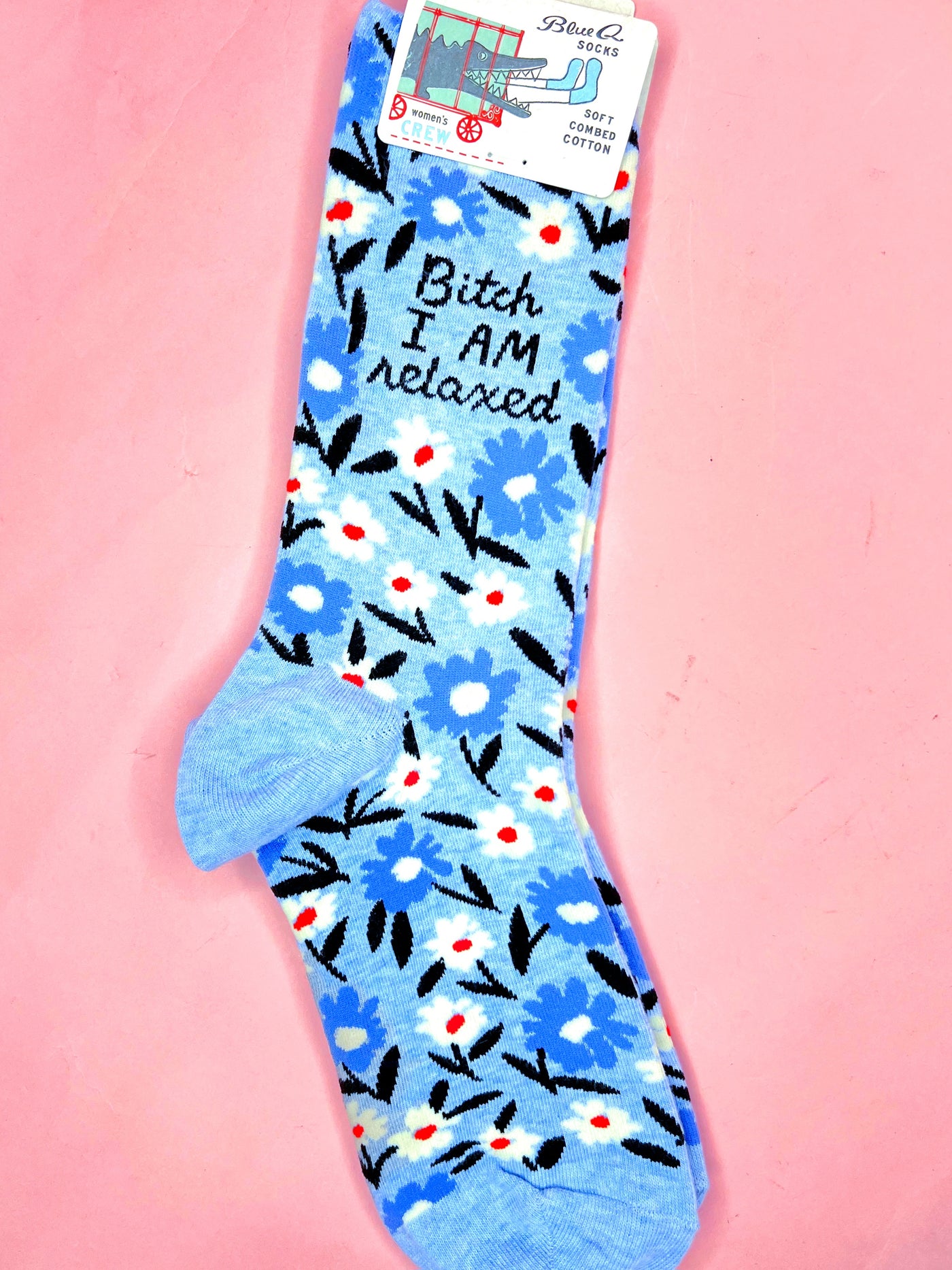Bitch I AM Relaxed Crew Socks