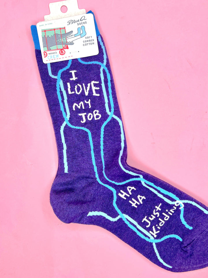 I Love My Job Crew Socks