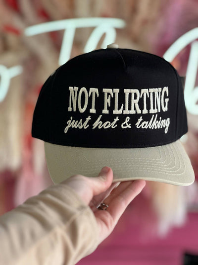 Not Flirting Just Hot & Talking Embroidered Trucker Hat