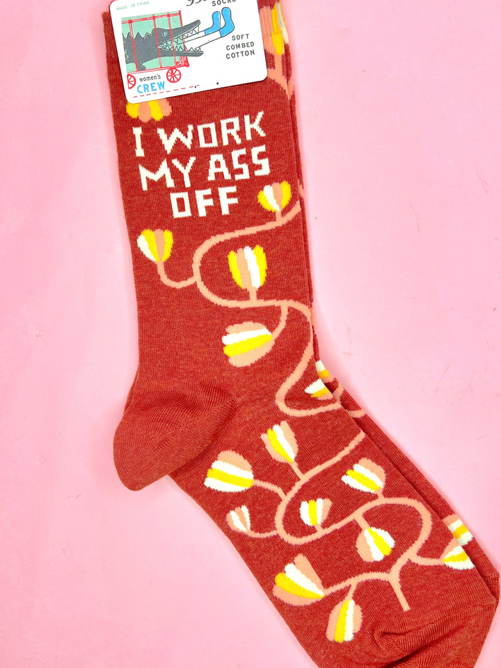 Work My Ass Off Crew Socks