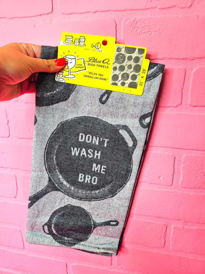 Don't Wash Me Bro Dishtowel