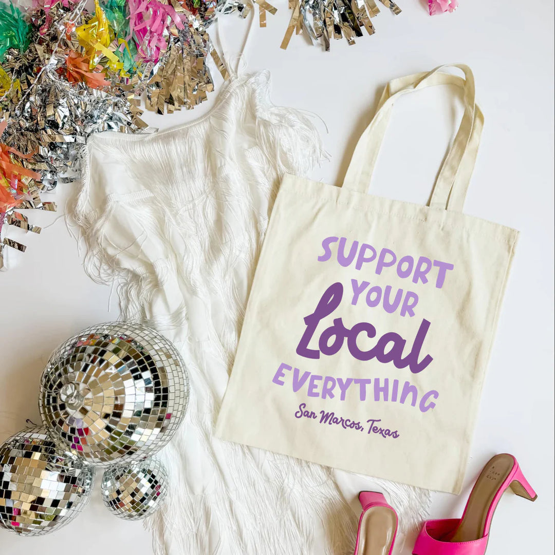 Support Your Local Everything Tote