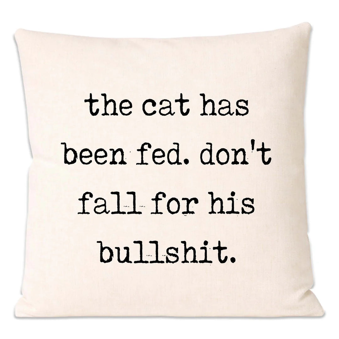The Cat Has Been Fed Pillow