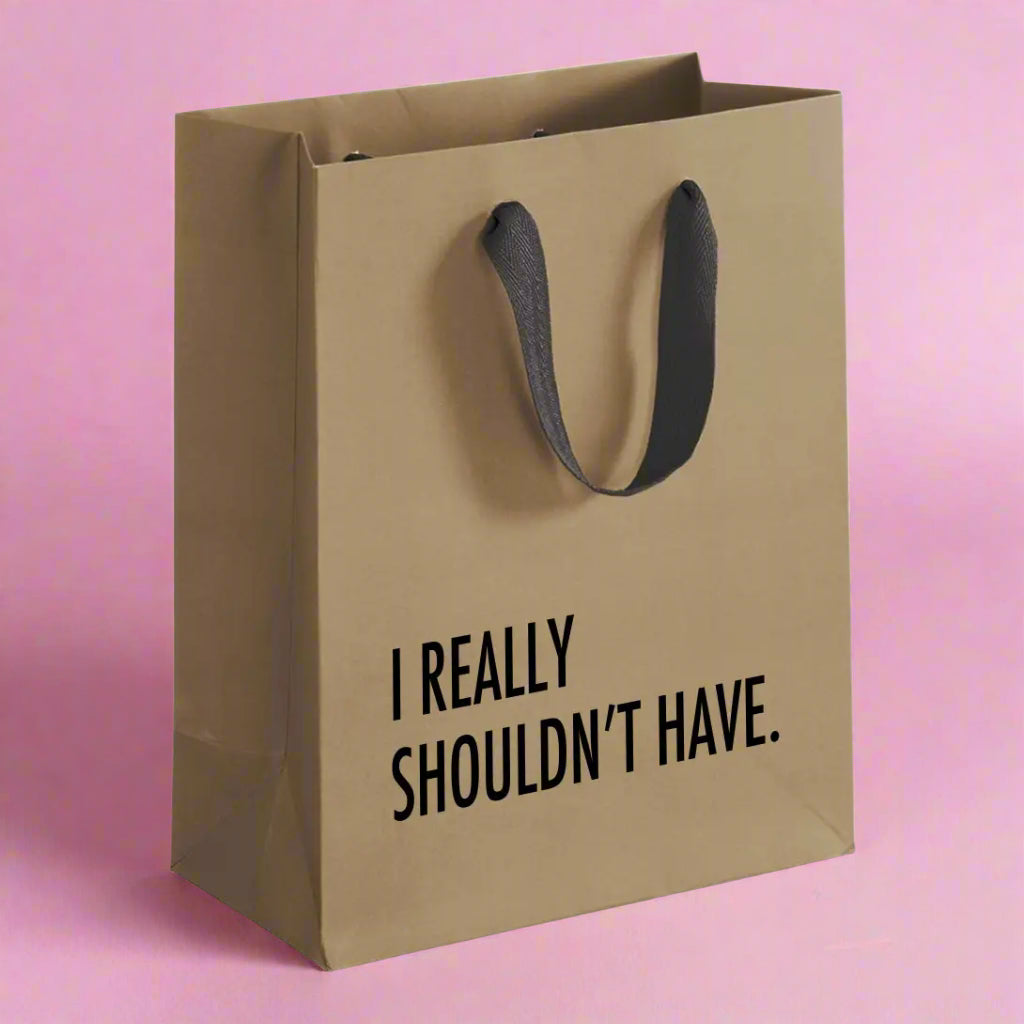 Really Shouldn't Have Gift Bag
