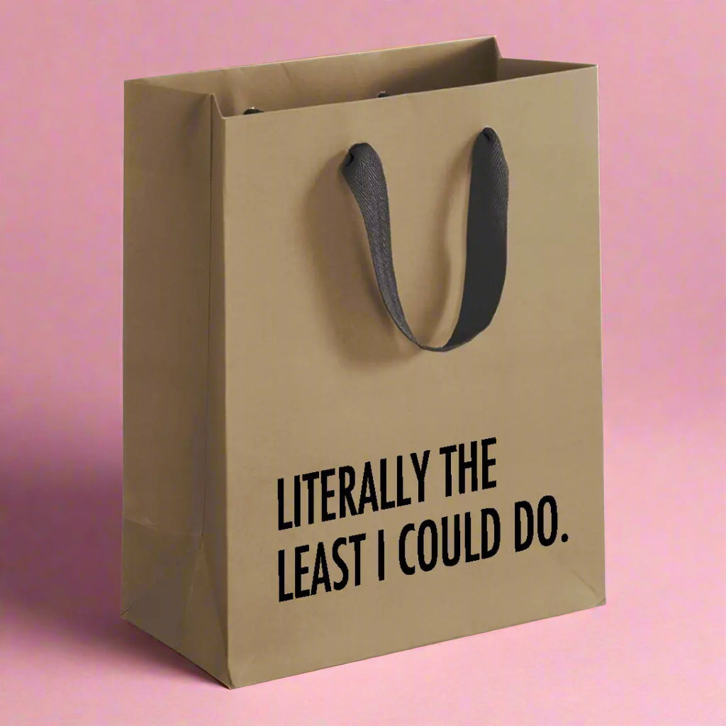 Literally Least I Could Do Gift Bag