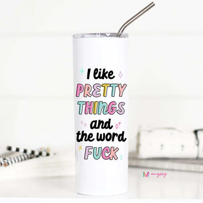 Pretty Things & The Word Fuck Travel Tumbler