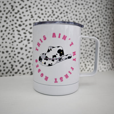 Ain't My First Rodeo Travel Mug